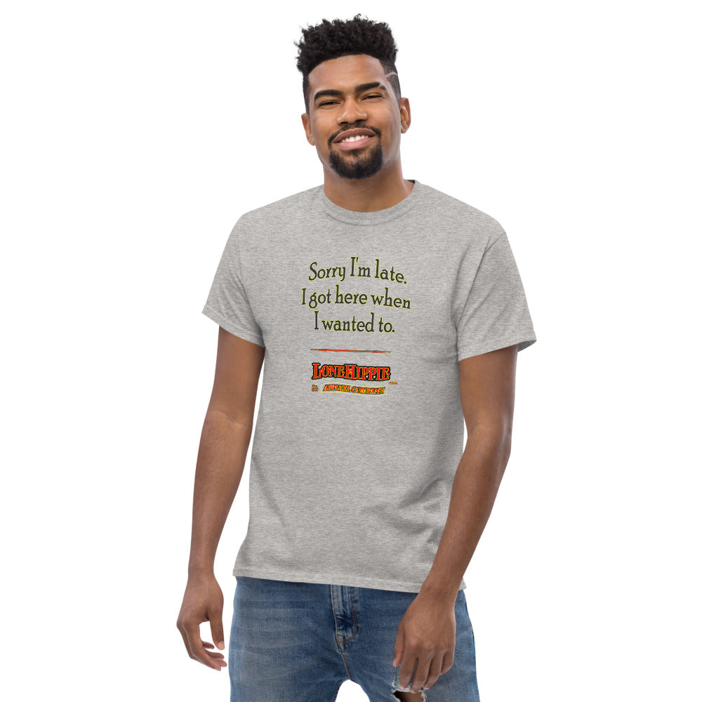 Sayings Sorry I'm Late Men's heavyweight tee