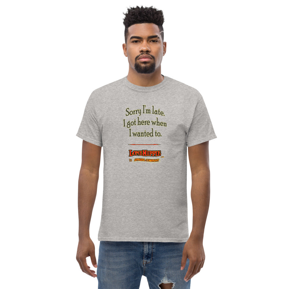 Sayings Sorry I'm Late Men's heavyweight tee