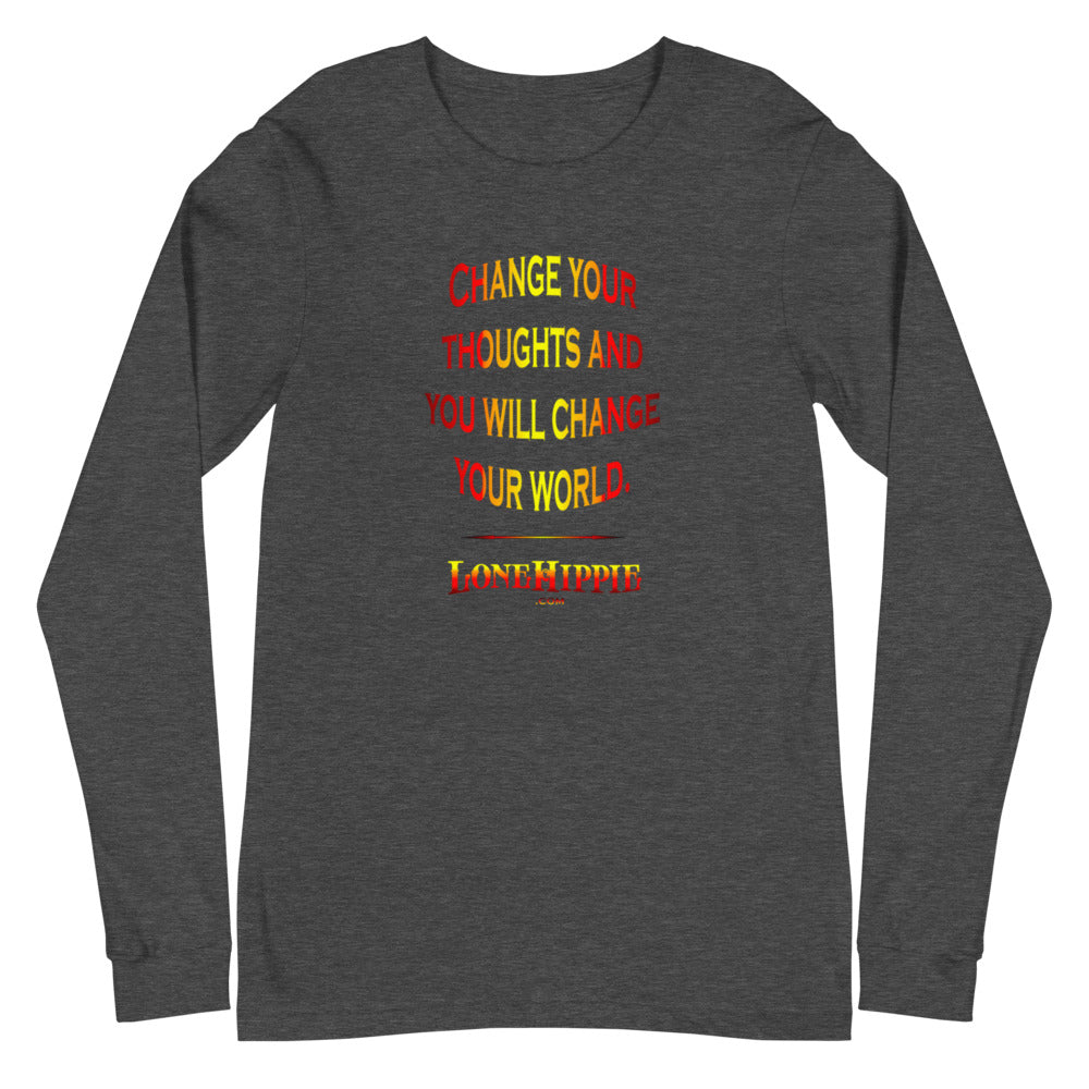 Change Your Thoughts Unisex Long Sleeve Tee