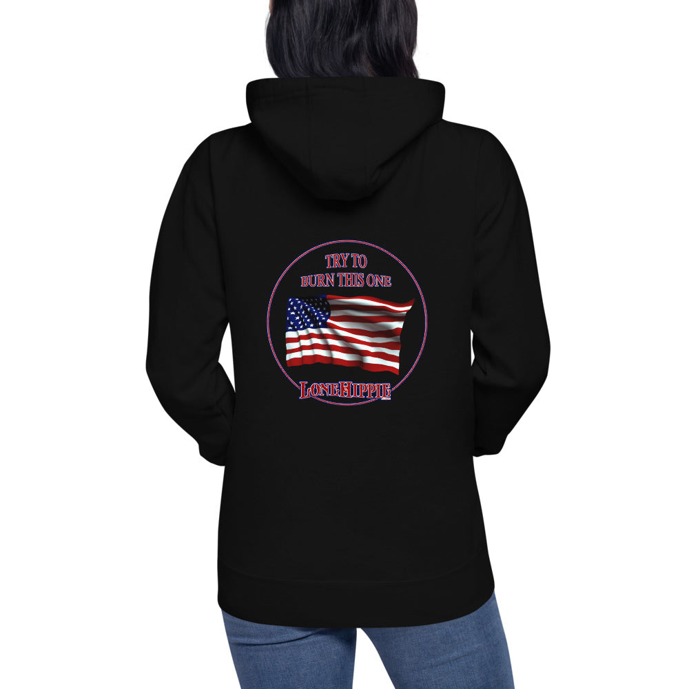 Try To Burn Unisex Hoodie