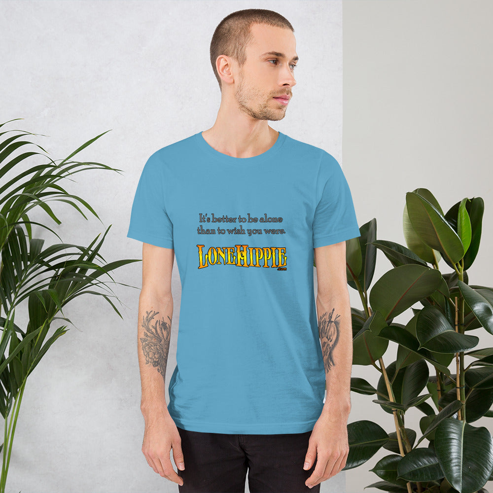 Better to be Alone Short-Sleeve Unisex T-Shirt