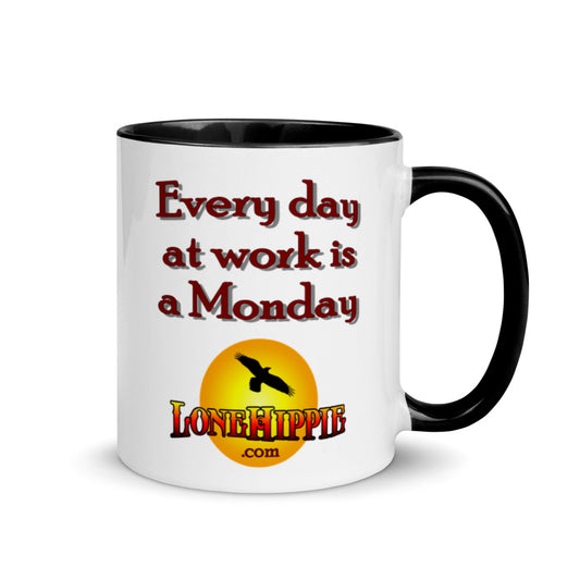 Every Day at Work is a Monday Mug with Color Inside