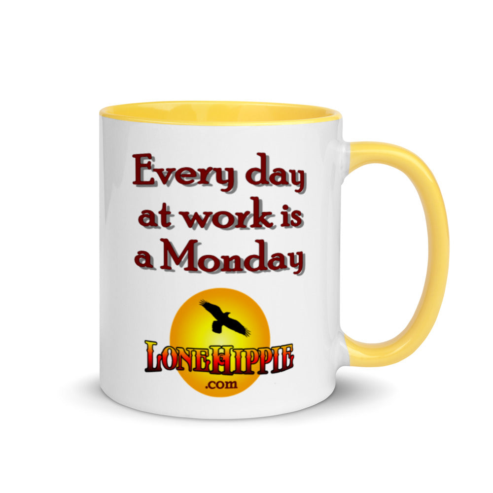 Every Day at Work is a Monday Mug with Color Inside