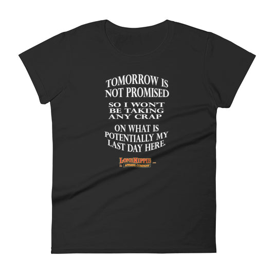 Tomorrow isn't promised Women's short sleeve t-shirt