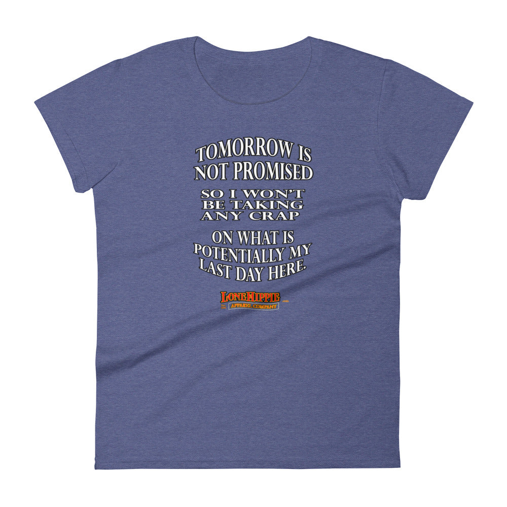 Tomorrow isn't promised Women's short sleeve t-shirt