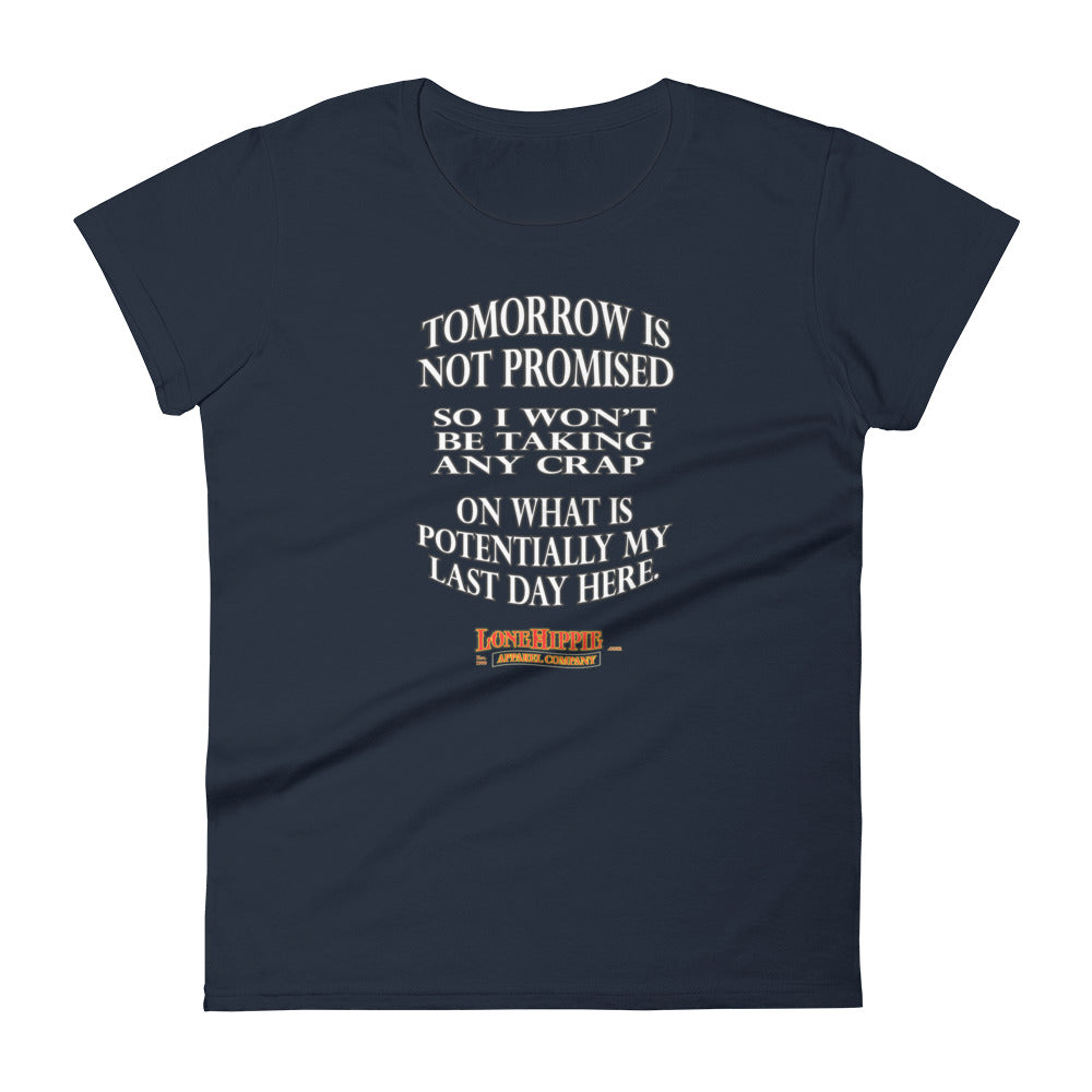 Tomorrow isn't promised Women's short sleeve t-shirt