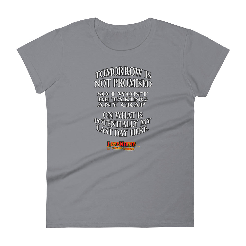 Tomorrow isn't promised Women's short sleeve t-shirt